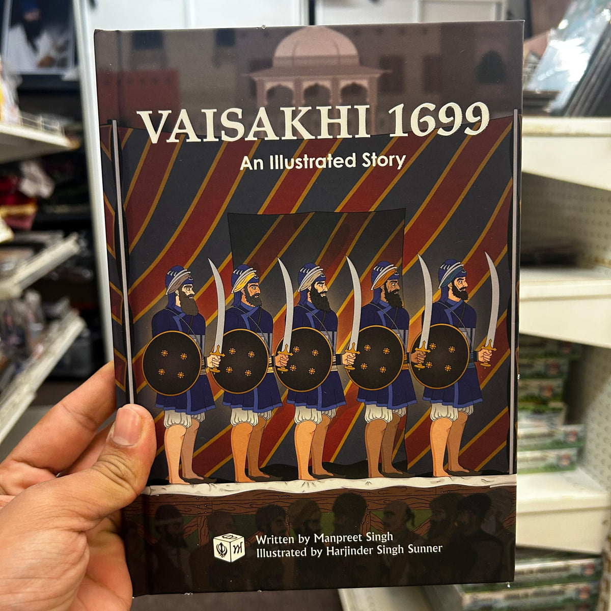 Vaisakhi 1699 – An Illustrated Story | Sikh Festival History for Kids (Hardcover)